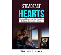Steadfast Hearts: Poems Honoring the Families Behind the Soldier Mom