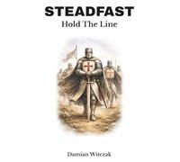 STEADFAST: Hold The Line