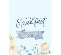 Steadfast, Part 3 in the Opening Your Heart Young Adult Catholic Bible Study Series from Walking with Purpose