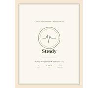 Steady: A Daily Blood Pressure & Medication Log Book with Doctor Visit Summary | Large Print Hypertension Tracker for Seniors, 13 Weeks