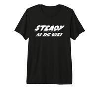 Steady as She Goes | 2000's Music Song White Camiseta Premium