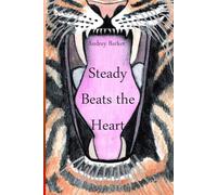 Steady Beats the Heart