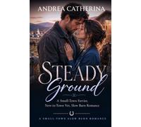 Steady Ground: A Small-Town Farrier, New-in-Town Vet, Slow Burn Romance (Millbrook Falls Book 3) (The Hargrove Family of Millbrook Falls: A Small-Town Family Romance Series)