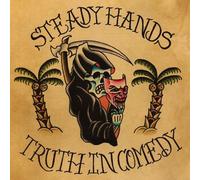Steady Hands - Truth In Comedy [Vinilo]