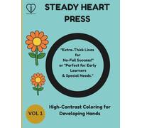 STEADY HEART PRESS V1: High-Contrast Coloring for Developing Hands (Steady Heart Press: High Contrast Series)