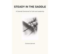 Steady in the Saddle: A Calendar Devotional for Faith and Leadership
