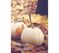 Steady Seasons Writing Book: Thoughtful Exercises for Navigating Change with Confidence