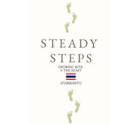 Steady Steps Growing with a Thai Heart