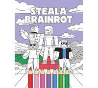 Steal A Brain.rot Coloring Book: Beautiful Design for Kids Boys Girls Ages 4-8, Encourage Creativity