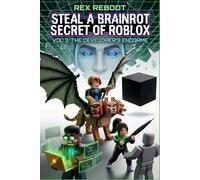 Steal A Brainrot Secret of Roblox: Vol 3: The Developer’s Endgame ( An Unofficial Gaming Adventure for Kids Ages 8-12 )