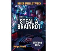 Steal a Brainrot Spielleitfaden 2026: Die Geheimstrategie, um neue Trends zu meistern, jede Herausforderung zu gewinnen und 2026 zu einem Top-Spieler zu werden