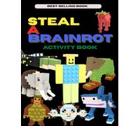 Steal The Brainrot Activity Book for Kids: Mazes, Word Search, Spot The Difference, Coloring Pages & Fun Block Puzzles for Boys and Girls Ages 3-15 (Steal A Brainrot Books)