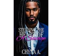 Stealing The Heart of A Savage (The McCoy Crime Family Saga)