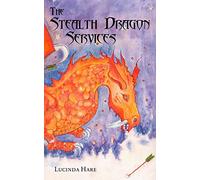 Stealth Dragon Services: On wings of vengeance...: Volume 4 (The Dragonsdome Chronicles)