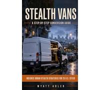 Stealth Vans: A Step-by-Step Conversion Guide