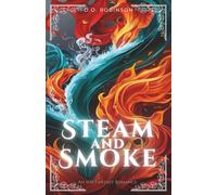 Steam and Smoke (Elemental Hearts)