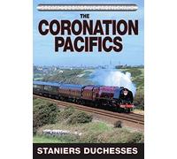 Steam Locomotive Profile No. 3: The Coronation Pacifics - Staniers Duchesses Dvd