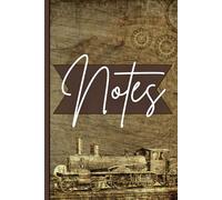 Steam-Powered Notes: Capture Your Thoughts in a Paperback Notebook Inspired by Innovation Perfect Gift for Journaling, Train Spotting, and More (K&Z Vintage Feel Series)