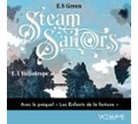 Steam Sailors (tome 1) Avec Le Préquel Les Enfants De La Fortune Qui R
