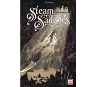 Steam Sailors . Volume 2 Les Alchimistes