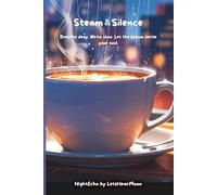 Steam & Silence: A Cozy Aesthetic Journal with Blank Pages and Minimalist Coffee Watermark for Reflective Writing and Relaxed Creativity