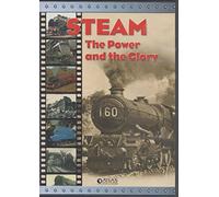 Steam The Power And The Glory