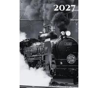 Steam Train 2027 A5 Family Diary With Week To Page: Locomotive Weekly Organiser For Business or Home