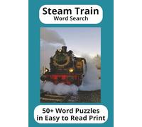 Steam Train and Railway Word Search Book with bonus interesting facts.: Enjoy a nostalgic collection of steam train and railway word search puzzles ... - Industrial Word Search Series for Men.)