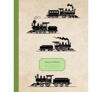 Steam Train Blank Notebook: Vintage Lined Journal for Kids, Boys, Men, Students and Railroad Fans