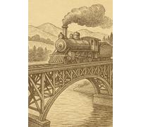Steam Train Notebook, Vintage Bridge Scene Journal for Railway Lovers: 120 Pages of Lined Paper | 6 x 9 in | Perfect Gift for Enthusiasts, Collectors, and History Fans