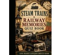 Steam Train & Railways Memories Quiz Book