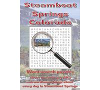 Steamboat Springs Word Search: Word searches with easy to read print to help mountain travelers enjoy free time in Steamboat Springs Colorado | 6x9 ... explorers, and for relaxing in the roc