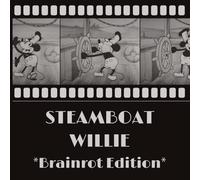 Steamboat Willie (brainrot edition): A Brainrot Cover Of The Classic 1928 Cartoon Steamboat Willie
