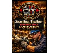 Steamfitter / Pipefitter Red Seal 307A Exam Mastery: 750 Questions Red Seal Prep System