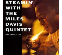 Steamin with the Miles Davis Quintet