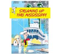 Lucky Luke Vol. 79: Steaming Up the Mississippi: VOLUME 79 (Lucky Luke, 79)