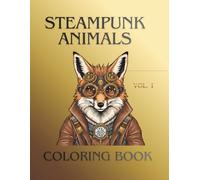 Steampunk Animals: Coloring Book