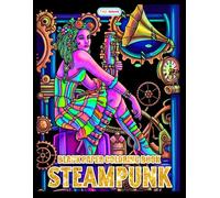 Steampunk Black Paper Coloring Book: Victorian Machines, Clockwork Gears, and Fantasy Designs