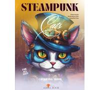 Steampunk Cats Coloring Book For All Ages