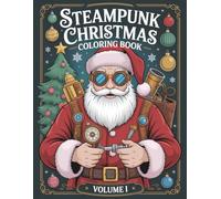 Steampunk Christmas Coloring Book - Volume I