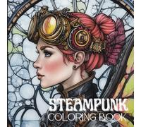 SteamPunk Coloring Book: Whimsical Adventures in a Steam-Powered World