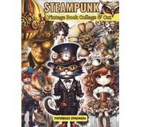Steampunk Ephemera For art Journaling ATC's And Card Making People & Flowers EDITION: Vol. 2 - 40 Pages with 130+Images Steampunk And ... Decoupage, Card Making & Paper Crafts