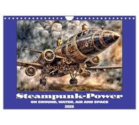 Steampunk power on ground, water, air and space (Wall Calendar 2026 DIN A4 landscape), CALVENDO 12 Month Wall Calendar: Retro-futuristic full steam ahead