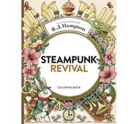Steampunk Revival Coloring Book (R.J. Hampson Coloring Books)