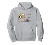 Steampunk Soy un Orgulloso ludita Sudadera con Capucha