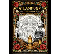 Steampunk Women Coloring Book: Intricate Dark Feminine Designs for Relaxation and Focus (RB Colors Adult Coloring Books)