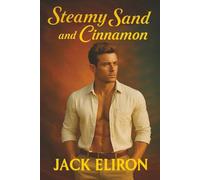 STEAMY SAND AND CINNAMON - ZAMBIA, AFRICA (STEAMY ROMANCE 3)