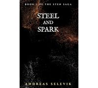 Steel and Spark: Book One of The Sten Saga