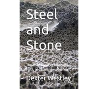 Steel and Stone: The Anatomy of a Comeback, Faith, and the Knowledge Vault