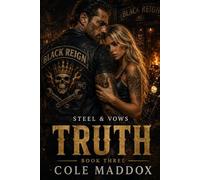 Steel and vows truth: Truth (Steel & Vows)